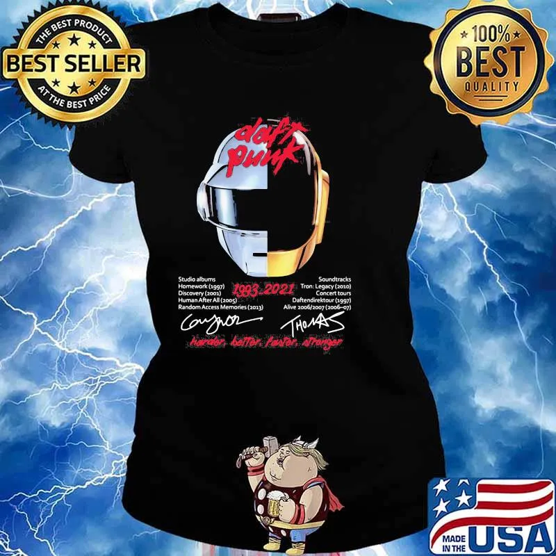 Daft Punk 1993 2021 Harder Better Faster Stronger Signature Shirt Ladies tee