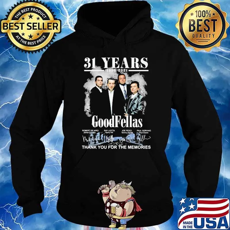 31 Years 1990 2021 Goodfellas Thank You For The Memories Signature Shirt Hoodie