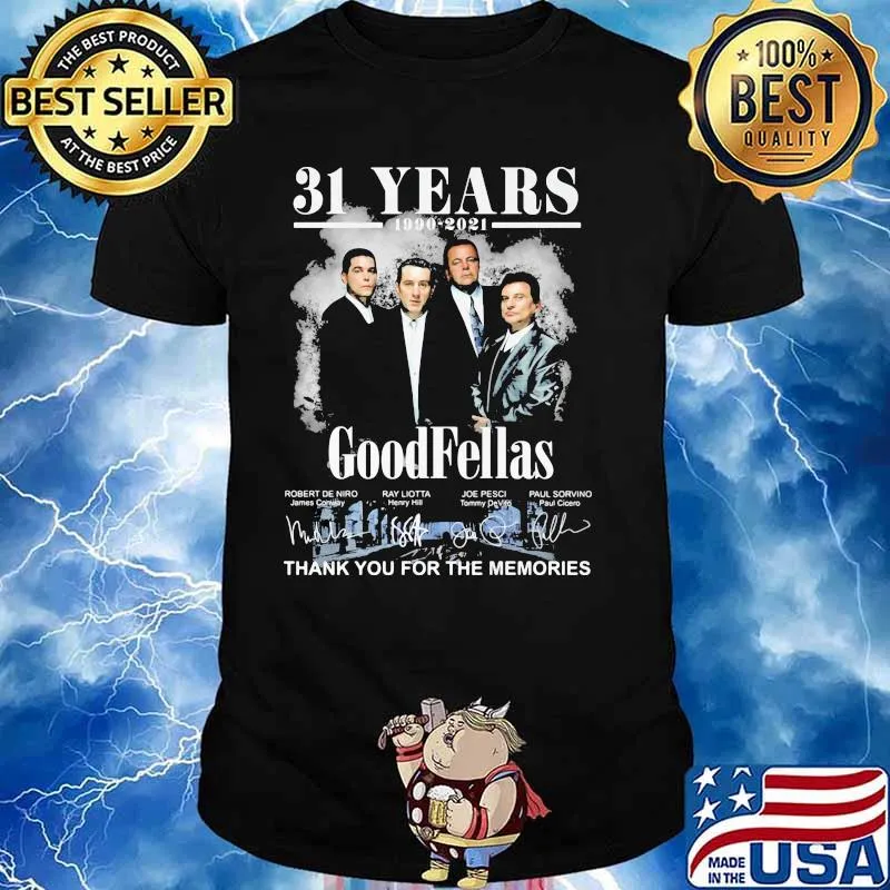 31 Years 1990 2021 Goodfellas Thank You For The Memories Signature Shirt