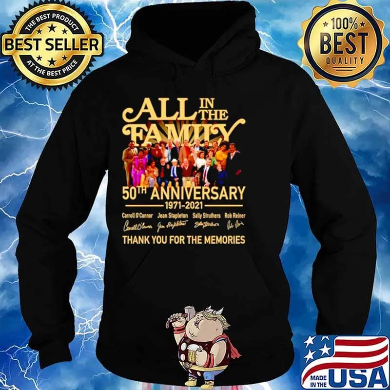 50 years of All In The Family 1971 2021 thank you for the memories Hoodie