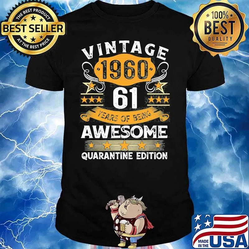 61 Years Old Gift Vintage 1960 61St Birthday Quarantine Edition Vintage Shirt
