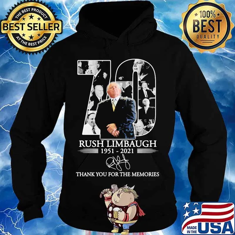 70 Years 1951 2021 Rush Limbaugh Thank You For The Memories Shirt Hoodie