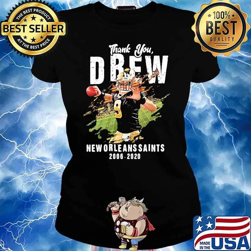 Thank You Drew New Orleans Saints 2006 2020 Shirt Ladies tee