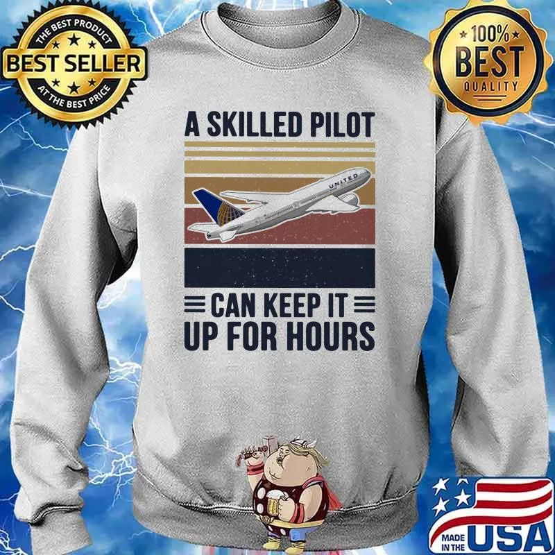 A Skiller Pilot Can Keep It Up For Hours Plane Vintage Shirt Sweater