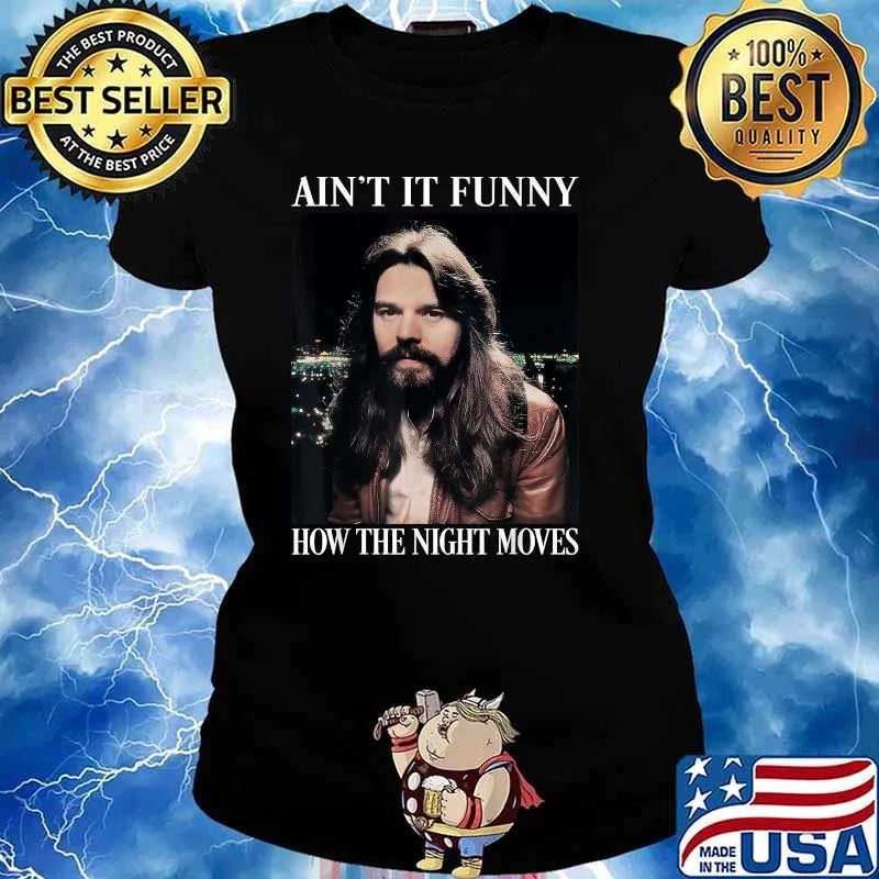 Aint it funny bow the night moves rock and roll legends live forever Ladies tee