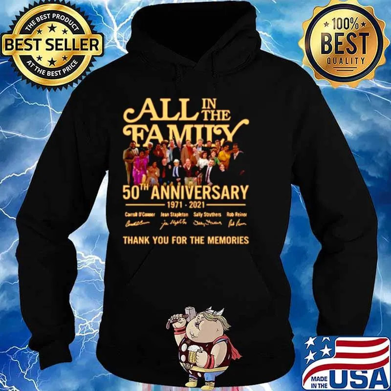 All In The Family 50th Anniversary 1971 2021 Signatures Thanks For The Memories Hoodie