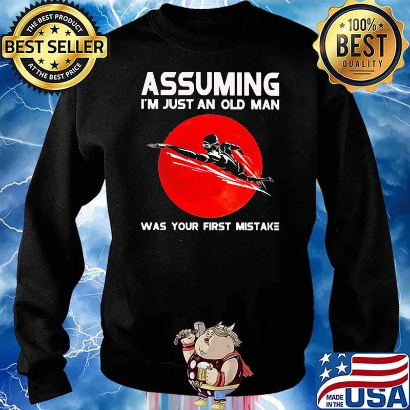 Assuming I'm Just An Old Man Was Your First Mistake Swimming Blood Moon Shirt Sweater
