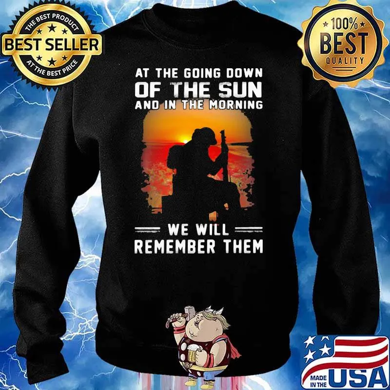 At the going down of the sun and in the morning we will remember them veteran Sweater