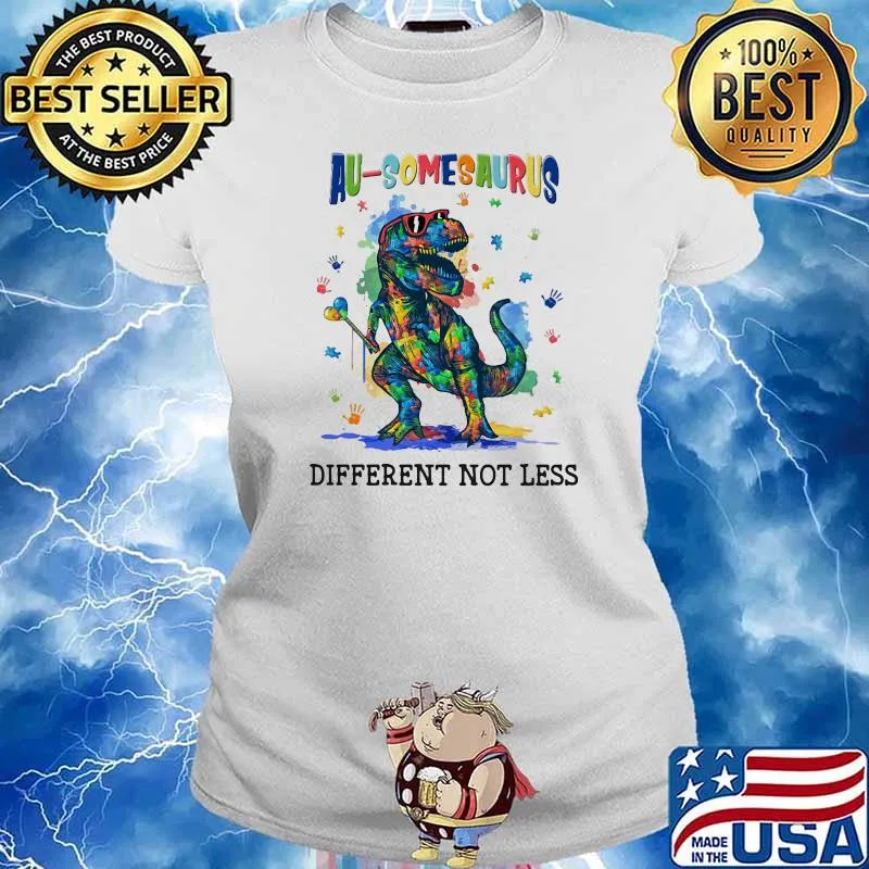 Au-Somesaurus Different Not Less Autism Shirt Ladies tee