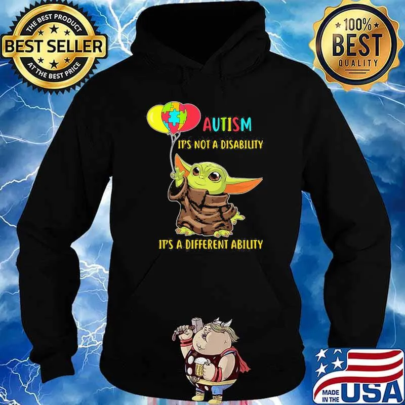 Autism It’s Not A Disability It’s A Different Ability Baby Yoda Shirt Hoodie