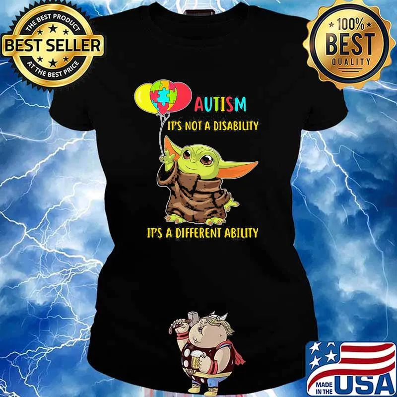 Autism It’s Not A Disability It’s A Different Ability Baby Yoda Shirt Ladies tee