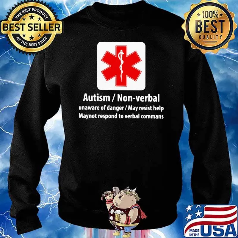 Autism Non-verbal Unaware Of Danger Medical Shirt Sweater