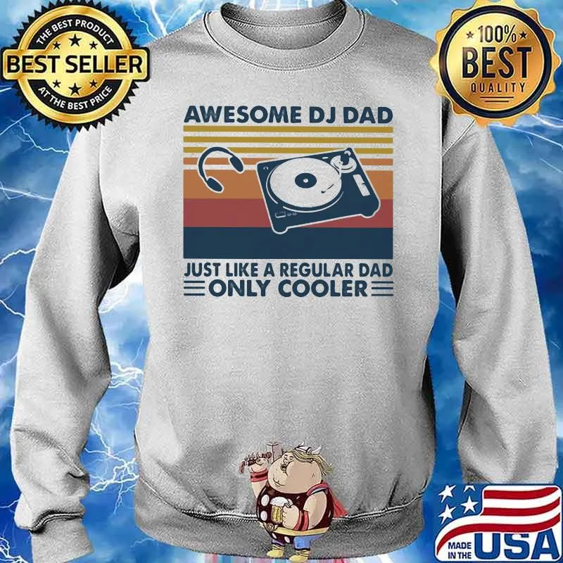 Awesome Dj Dad Just Like A Regular Dad Only Cooler Vintage Shirt Sweater