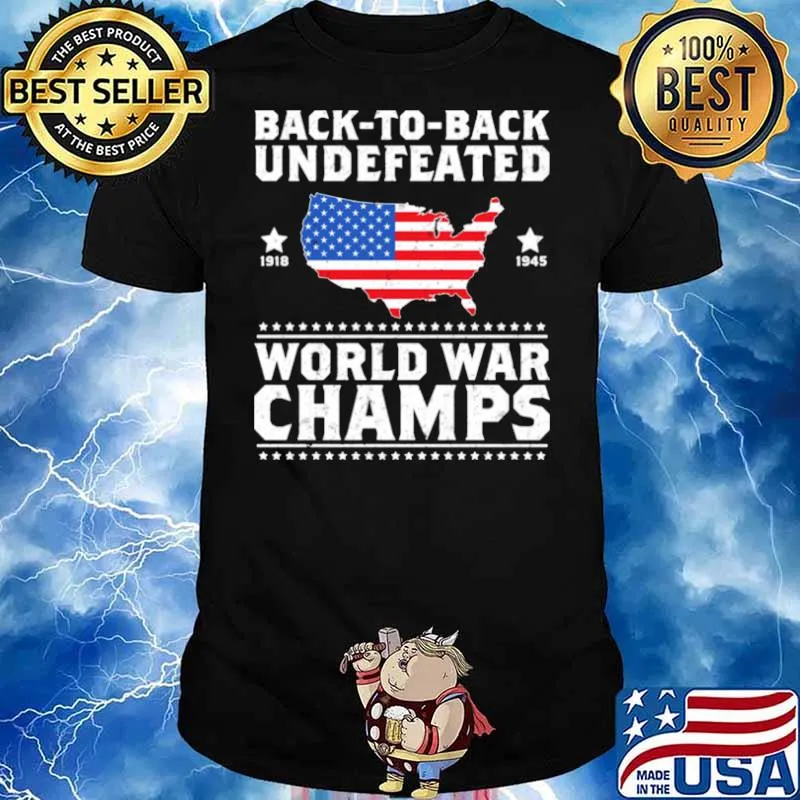Back 2 Back Undefeated World War Champs Design shirt