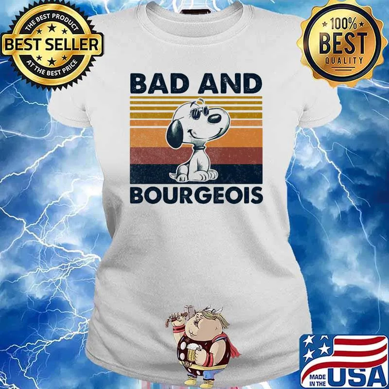 Bad And Bourgeois Snoopy Vintage Shirt Ladies tee