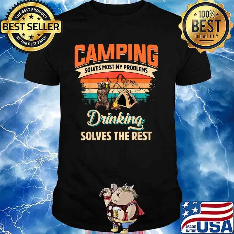 Bear Camping Solves Most Of My Problems Drinking Solves The Rest Vintage Shirt