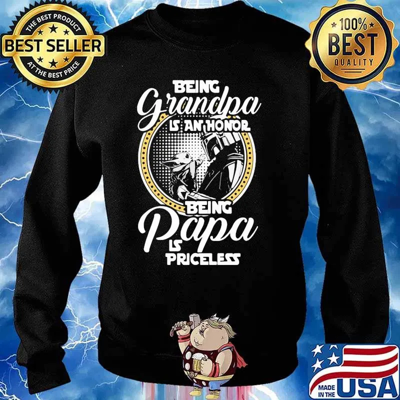 Being Grandpa Is An Honor Being Papa Is Priceless Baby Yoda Star Wars Shirt Sweater