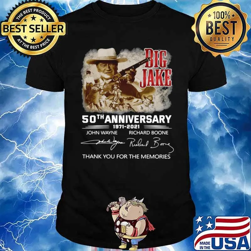 Big Jake 50th Anniversary 1971 2021 Signatures Thank You For The Memories Shirt