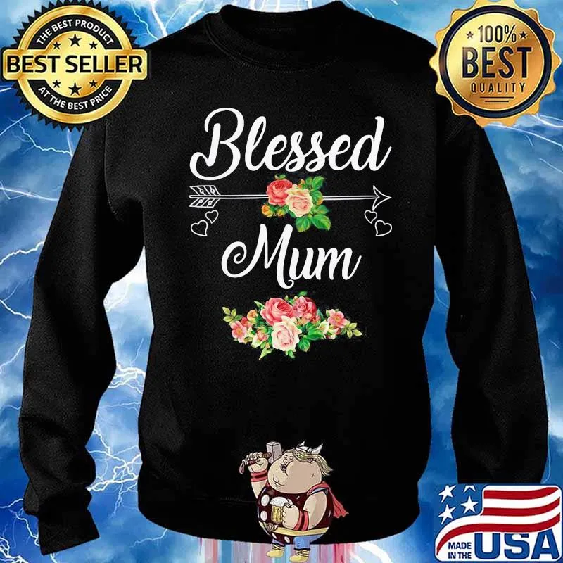Blessed Mum Flower Mother Day Shirt Sweater