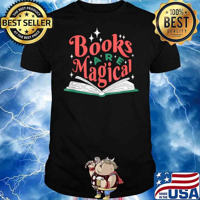 Books Are Magical Lesen Buch Bücherwurm Leseratte shirt