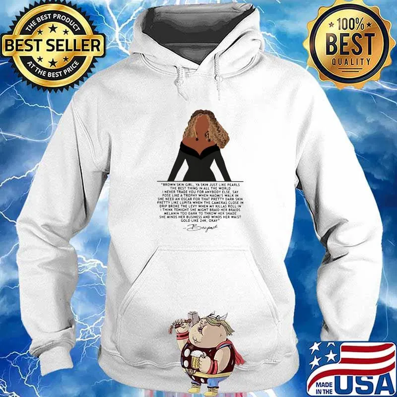 Brown Skin Girl Just Like Pearls THe Best Thing In All The World Beyond Shirt Hoodie