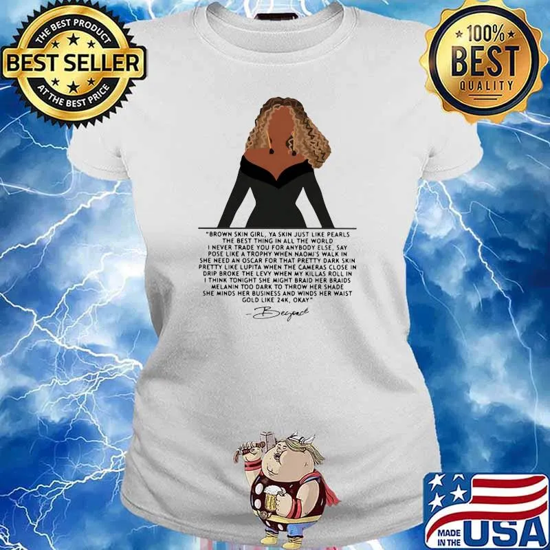 Brown Skin Girl Just Like Pearls THe Best Thing In All The World Beyond Shirt Ladies tee