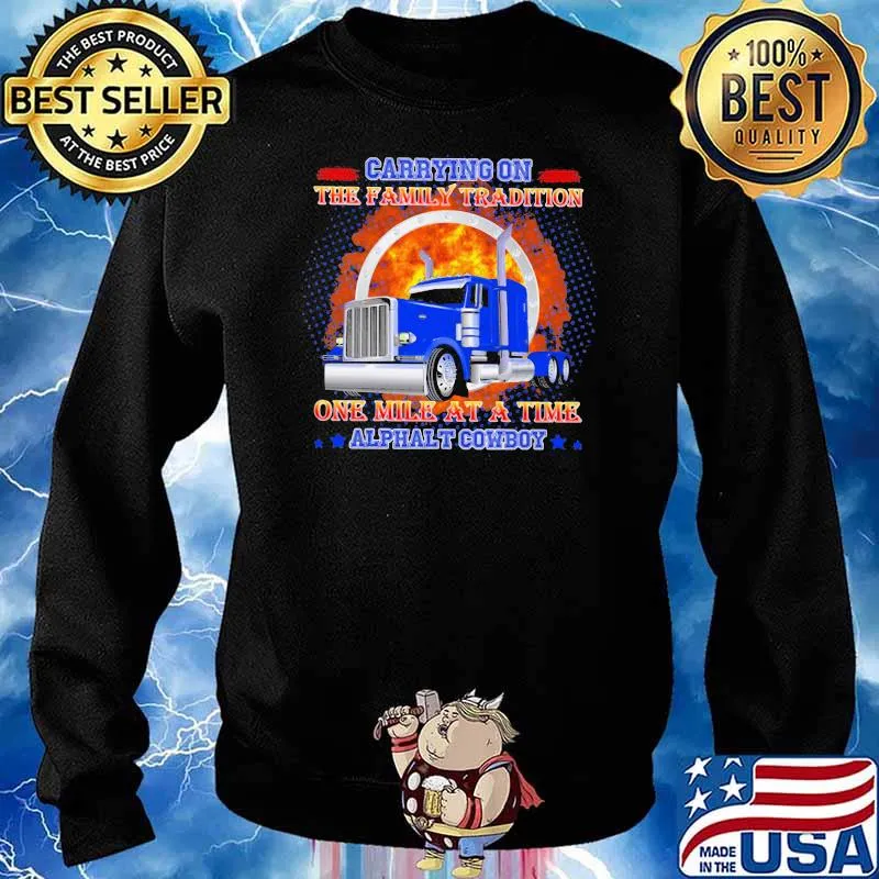 Carrying On The Family Tradition One Mile At A Time Alphalt Cowboy Shirt Sweater