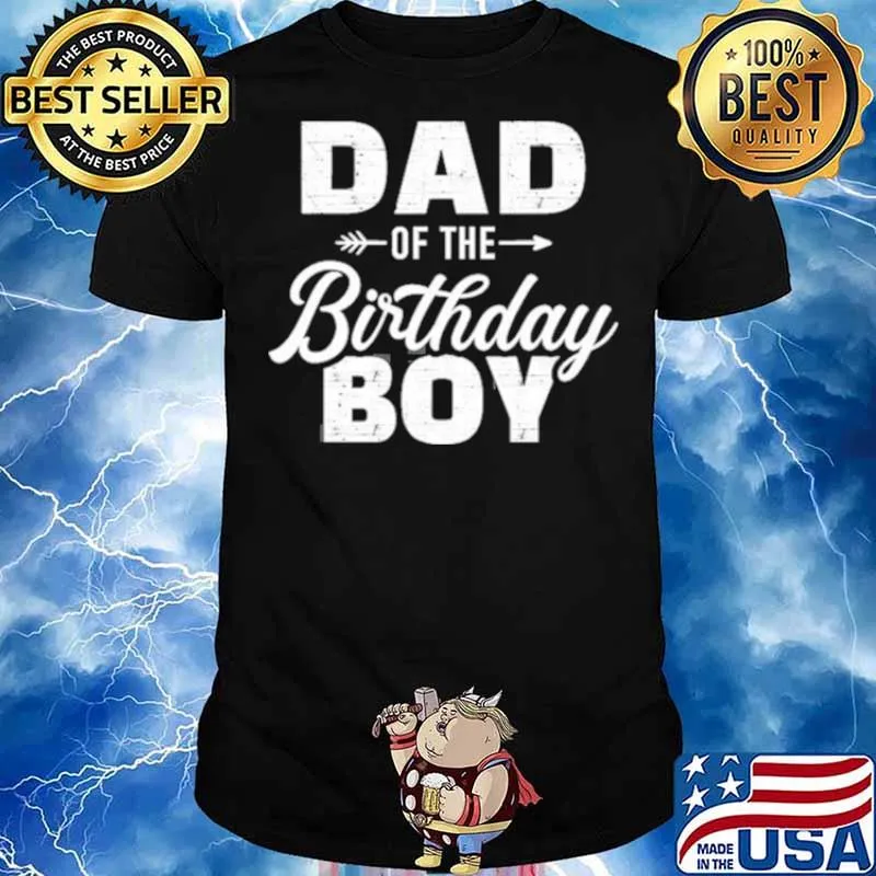 Dad Of The Birthday Boy Matching Family Party Shirt
