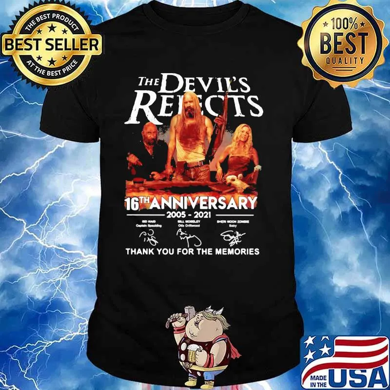 Devil’s Rejects 16th Anniversary 2005 2021 Thank You For The Memories Signature Shirt