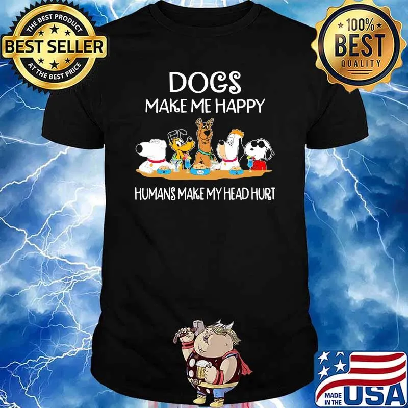 Dogs Make Me Happy Humans Make My Head Hurt Snoopy And Friends Shirt