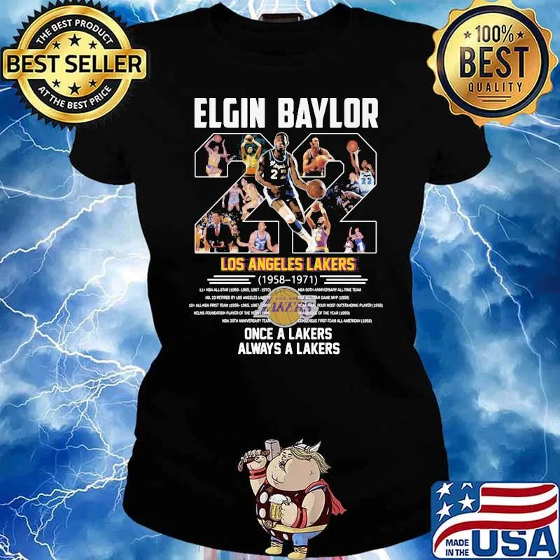 Elgin Baylor Los Angeles Lakers Once A Lakers Always A Lakers Signature Shirt Ladies tee