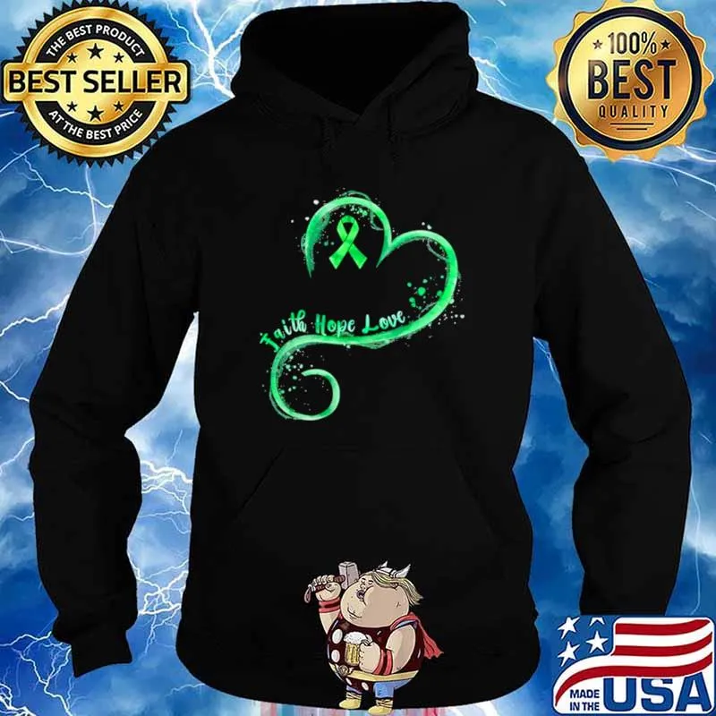 Faith Hope Love Green Ribbon Mental Health Awareness Shirt Hoodie