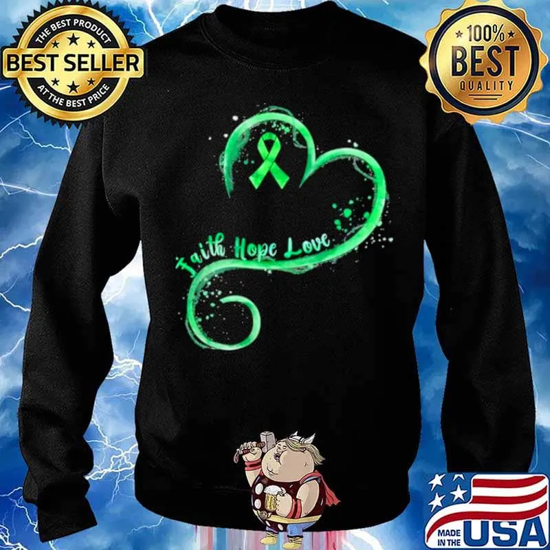 Faith Hope Love Green Ribbon Mental Health Awareness Shirt Sweater