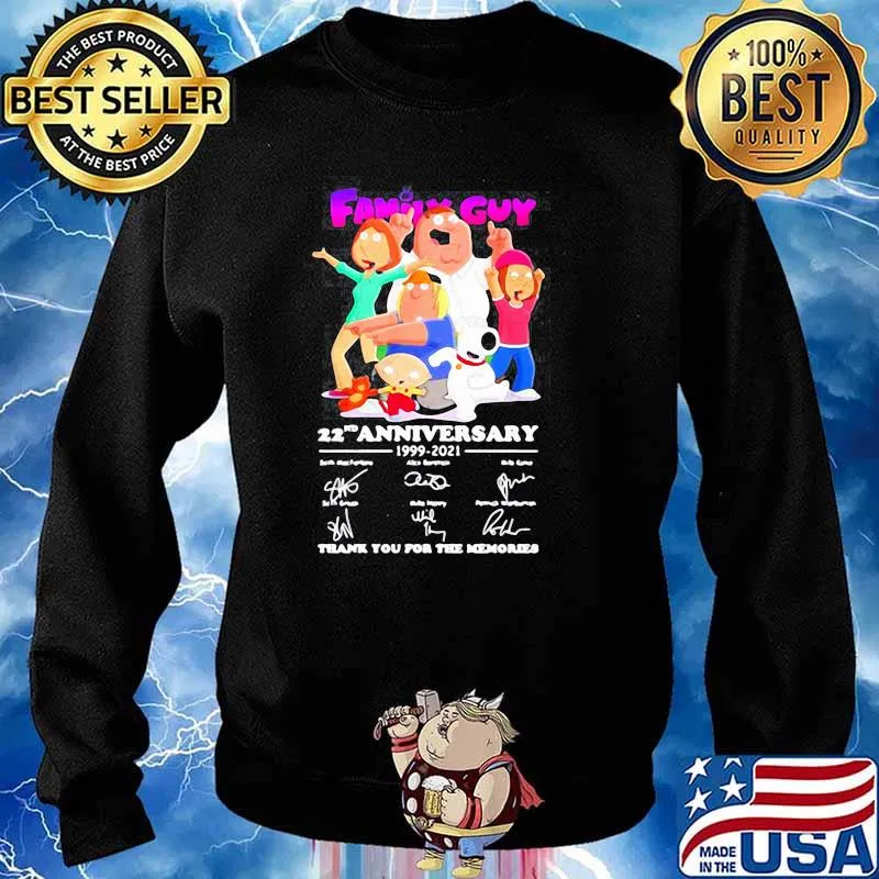 FAMILY GUY 22ND ANNIVERSARY 1999 2021 THANK YOU FOR THE MEMORIES SHIRT Sweater