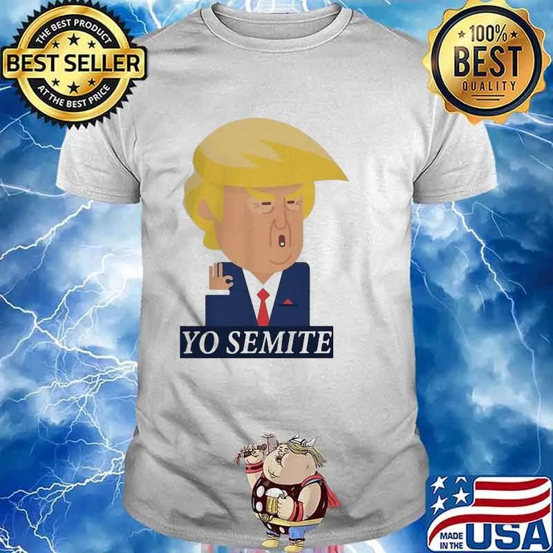 Fancy Yo Semite Donald Trump Ok Shirt