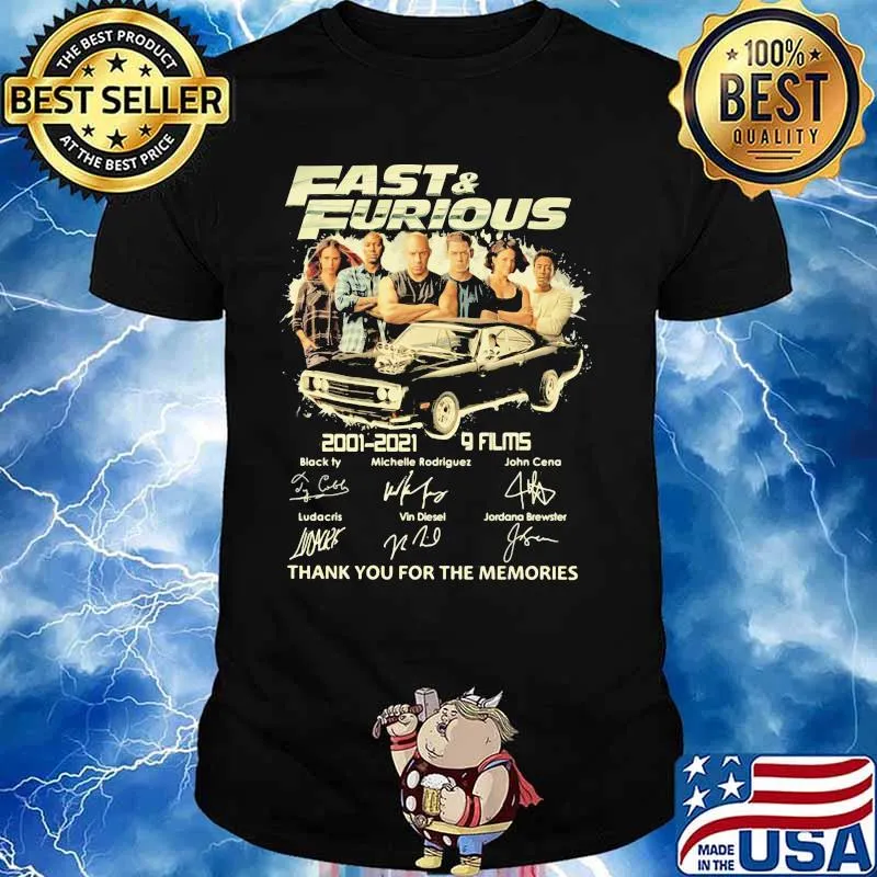 Fast And Furious 2001-2021 9 Films Thanks You For The Memories Shirt