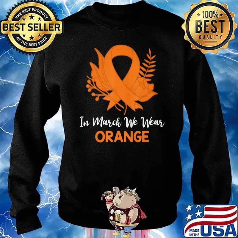 Floral In March We Wear Orange Ms Awareness s Sweater