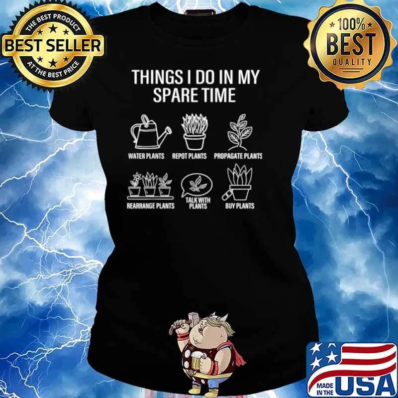 Gardener Gardening Things I Do In My Spare Time Plant Shirt Ladies tee