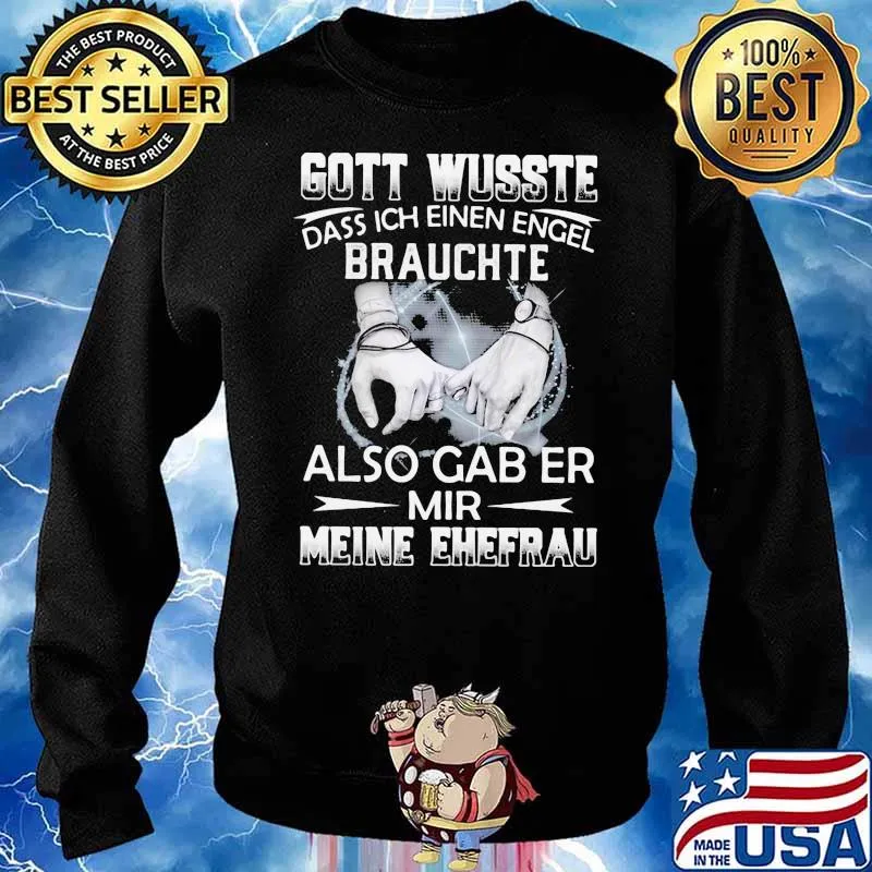 Gott Wusste Dass Ich Einen Engel Brauchte Also Gab Er Mir Meine Ehefrau Shirt Sweater