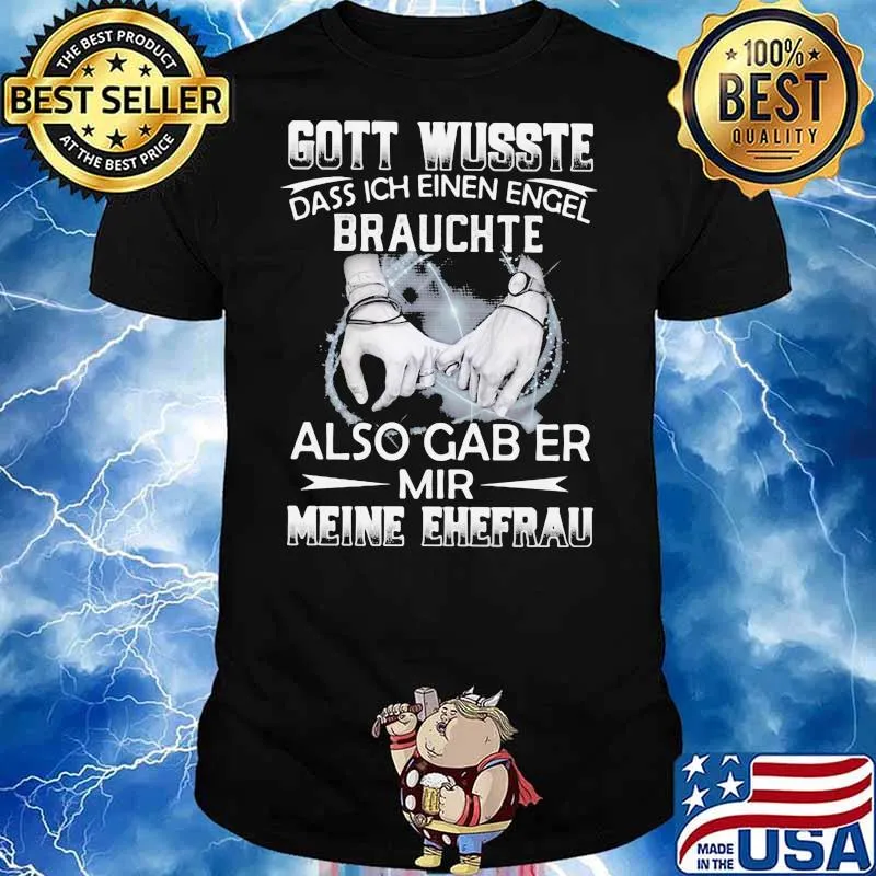 Gott Wusste Dass Ich Einen Engel Brauchte Also Gab Er Mir Meine Ehefrau Shirt