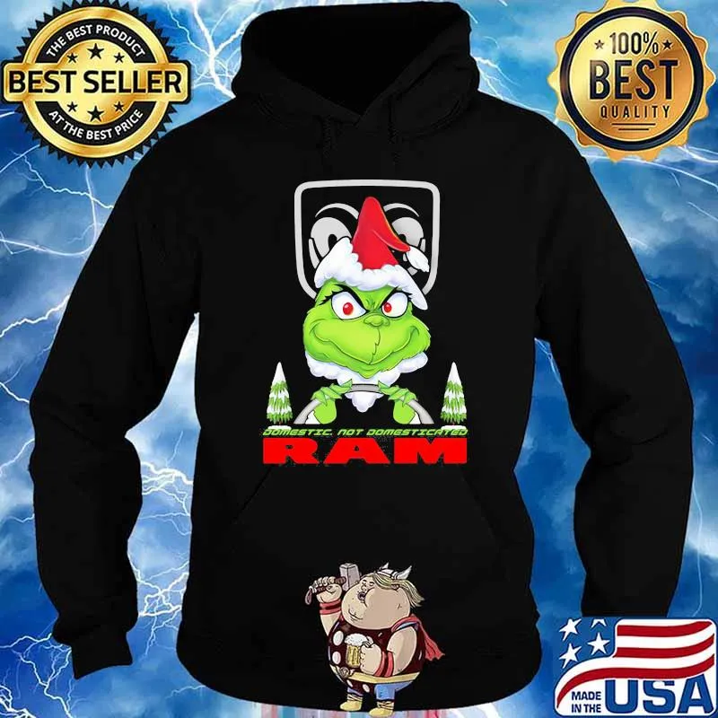 Grinch Biker Car Domestic Not Domesticated Ram Trucks Shirt Hoodie