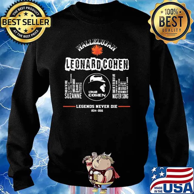 Hallelujiah Leonard Cohen Legends Never Die 1934 2016 Shirt Sweater