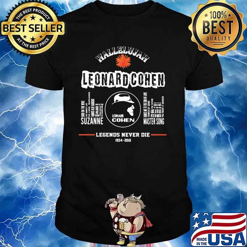 Hallelujiah Leonard Cohen Legends Never Die 1934 2016 Shirt