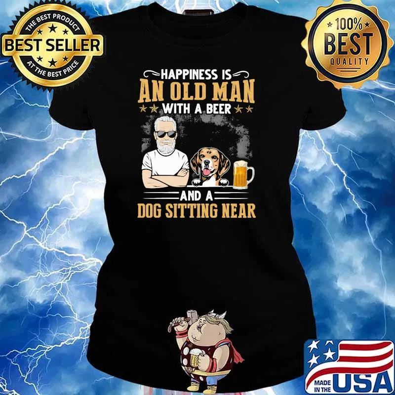 Happiness Is An Old Man With A Beer And A Dog Sitting Near Shirt Ladies tee