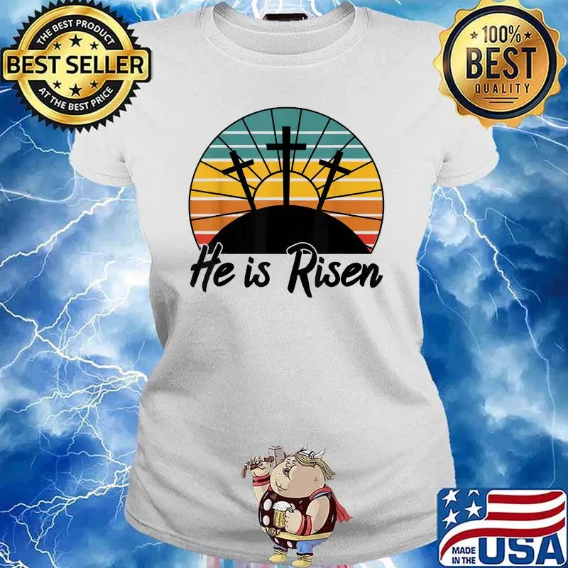 He Is Risen Jesus Christian Cross Religious Easter Vintage Shirt Ladies tee