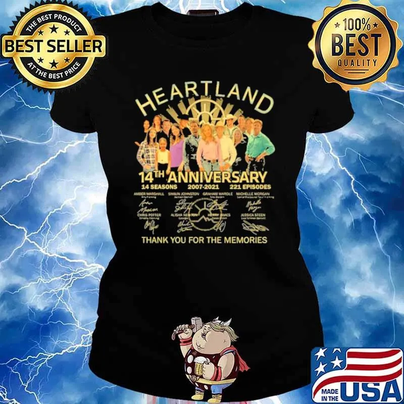 Heartland 14th Anniversary 14 Seasons 2007 2021 221 Episodes Signatures Thank You For The Memories Shirt Ladies tee