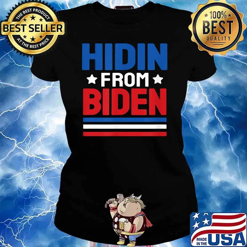 Hidin From Biden Us Flag Shirt Ladies tee