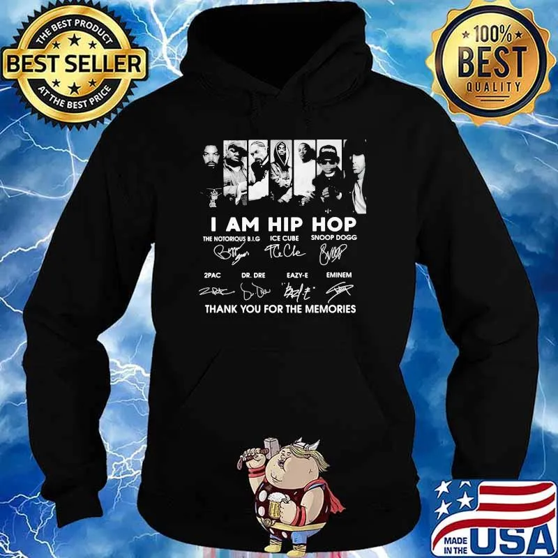 I Am Hip Hop Thank You For The Memories Signature Shirt Hoodie