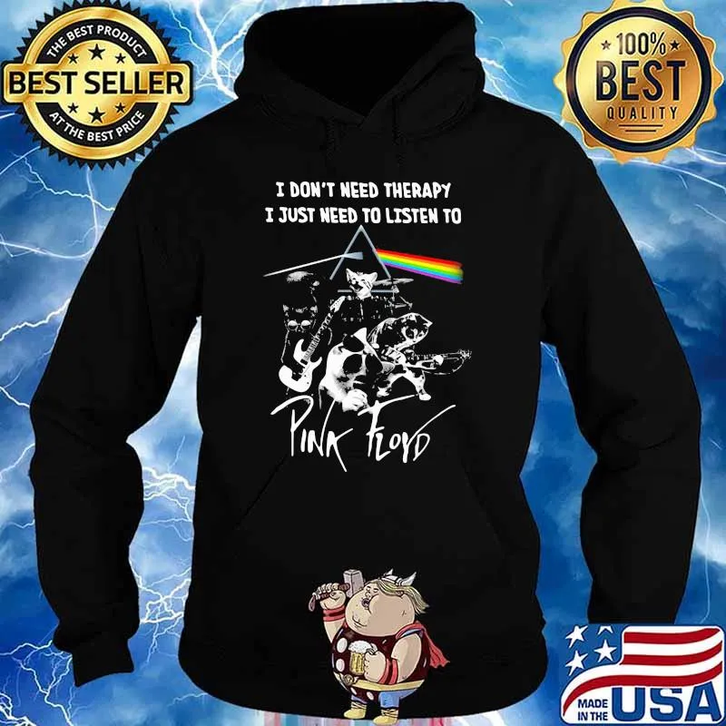 I Don’t Need Therapy I Just Need To Listen To Pink Floyd Cat Band Music Shirt Hoodie