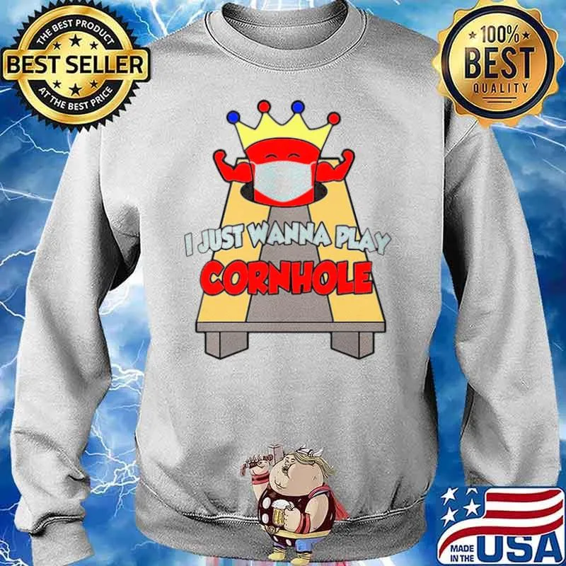 I Just Wanna Play Cornhole Sweater